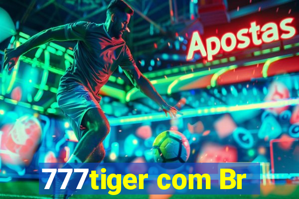 777tiger com Br